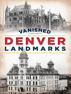 cover image of Vanished Denver Landmarks